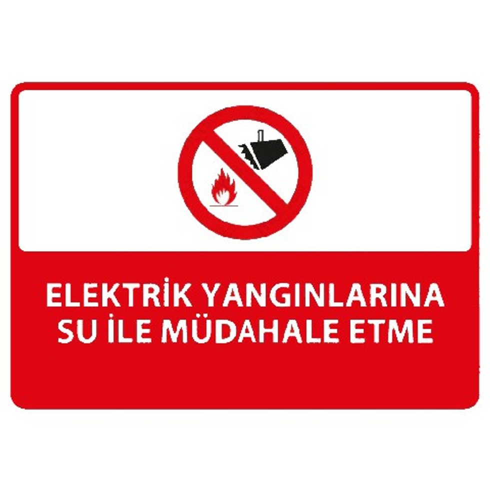 SAC ELEKTRİK YANGINLARINA SU İLE MÜDAHALE ETME LEVHASI
